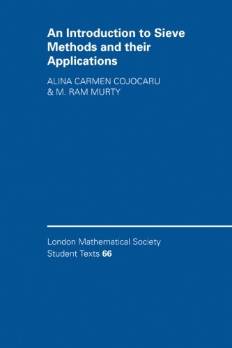 An Introduction to Sieve Methods and Their Applications (London Mathematical Society Student Texts, Band 66)