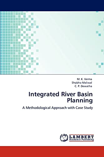Integrated River Basin Planning: A Methodological Approach with Case Study