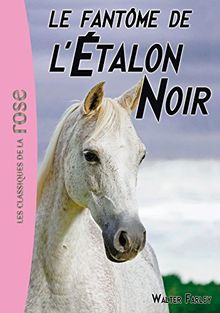 L'étalon noir. Vol. 16. Le fantôme de l'étalon noir