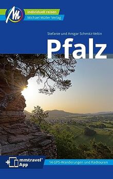 Pfalz Reiseführer Michael Müller Verlag: Individuell reisen mit vielen praktischen Tipps. Inkl. Freischaltcode zur mmtravel® App (MM-Reisen)