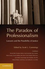 The Paradox of Professionalism: Lawyers and the Possibility of Justice