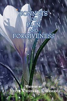 Sonnets of Pain and Forgiveness