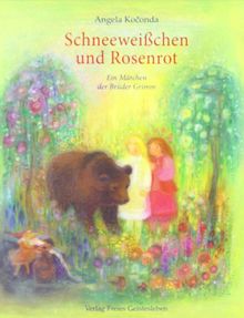 Schneeweißchen und Rosenrot: Ein Märchen der Brüder Grimm