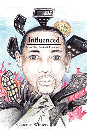 Influenced: Poems, Short Stories & Commentary