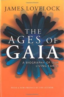 Ages of Gaia: A Biography of Our Living Earth