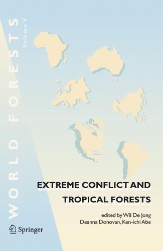 Extreme Conflict and Tropical Forests (World Forests)