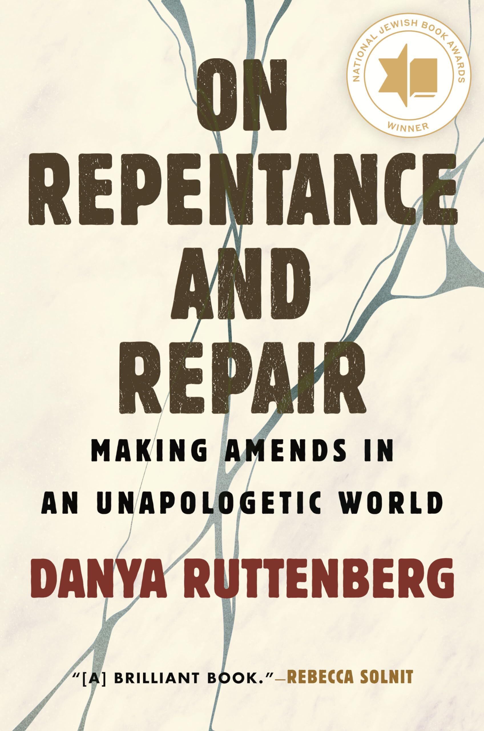 Danya Ruttenberg On Repentance And Repair, Making Amends In An Unapologetic World