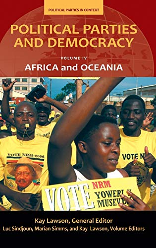 Political Parties and Democracy: Volume IV: Africa and Oceania (Political Parties in Context, Band 4)
