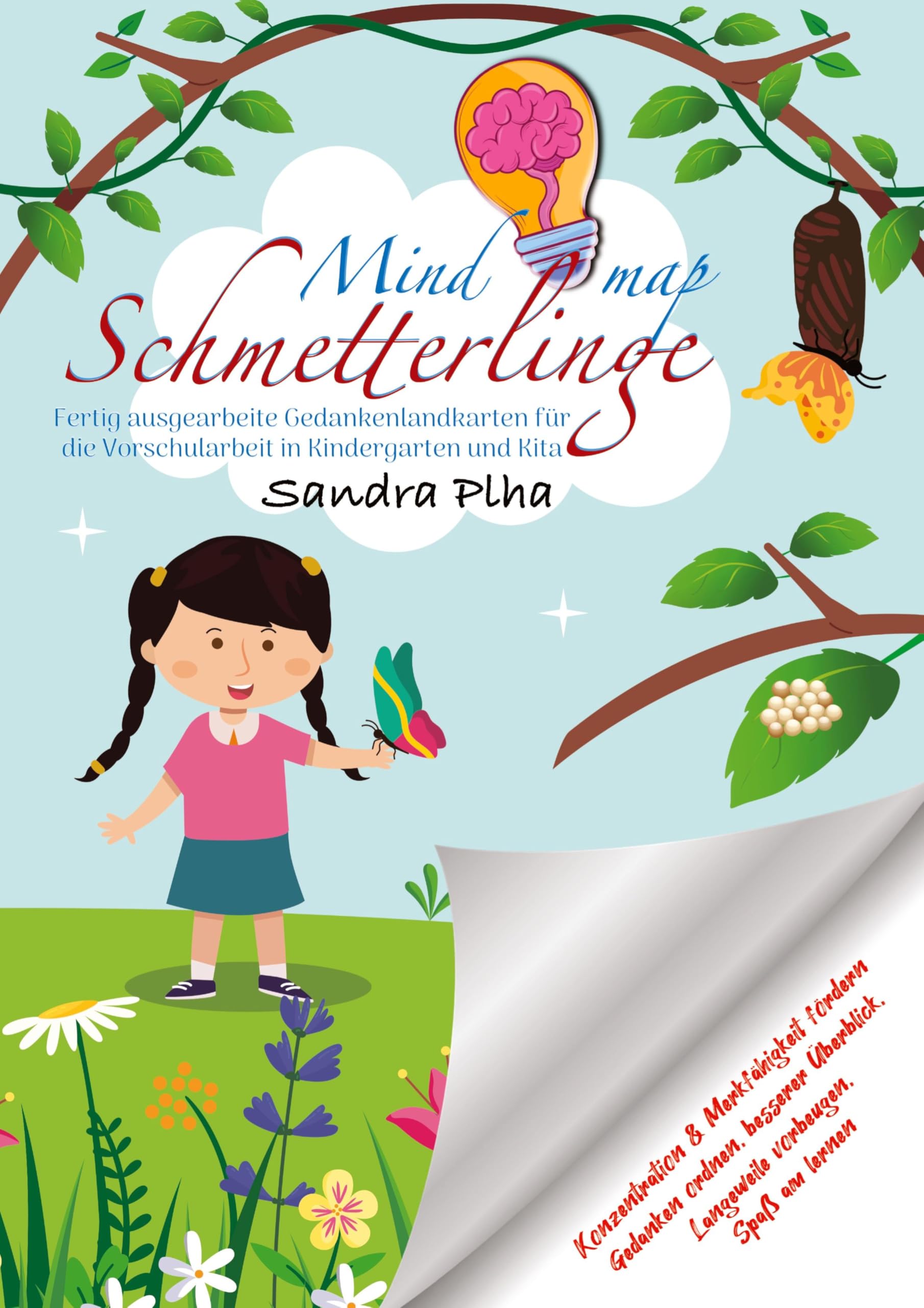 KitaFix-Mindmap Schmetterlinge (Fertig ausgearbeitete Gedankenlandkarten für die Vorschularbeit in Kindergarten und Kita): Konzentration und ... Langeweile vorbeugen, Spaß am Lernen