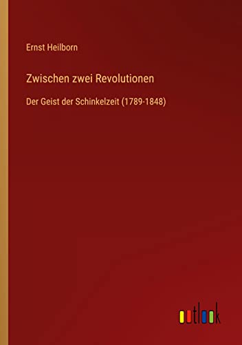 Zwischen zwei Revolutionen: Der Geist der Schinkelzeit (1789-1848)
