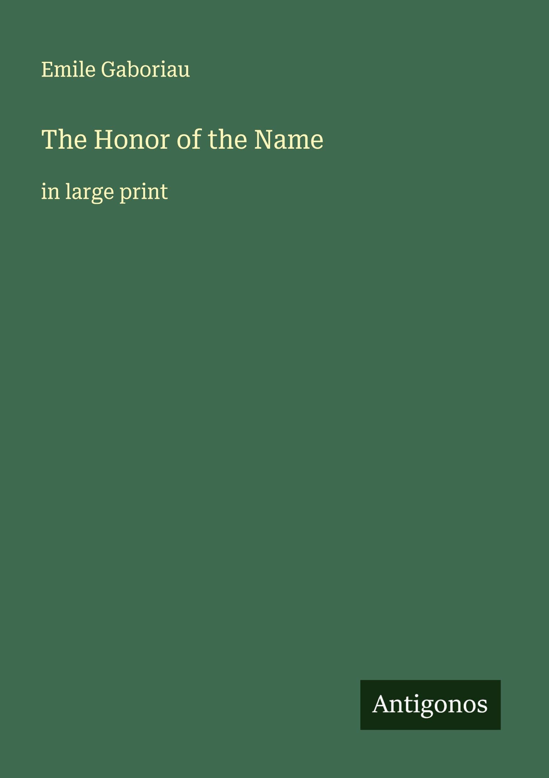 The Honor of the Name: in large print