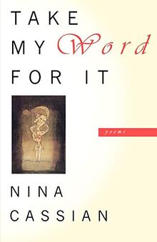 Take My Word for It: Poems