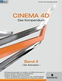 CINEMA 4D, Das Kompendium: Band 2, Die Animation