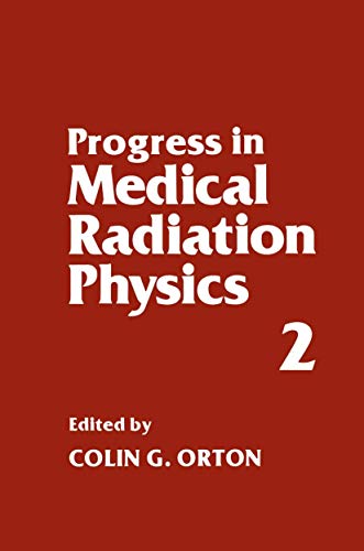 Progress in Medical Radiation Physics: Volume 2 (Tertiary Level Biology)
