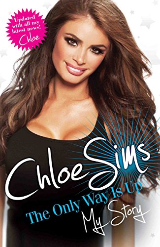 Chloe Sims: The Only Way is Up - My Story