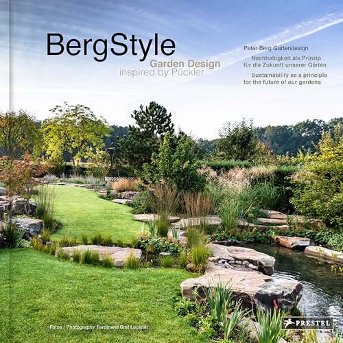 Peter Berg Berg-Style , Garden Design Inspired By Pückler Sustainability As A Principle For The Future Of Our Gardens