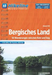 Hikeline Wanderführer Bergisches Land 1 : 35 000, Die 50 schönesten Wanderungen zwischen Ruhr und Sieg, wasserfest und reißfest, GPS-Tracks zum Download