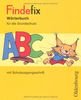 Findefix SAS Neu: Wörterbuch für die Grundschule 2. - 4. Schuljahr