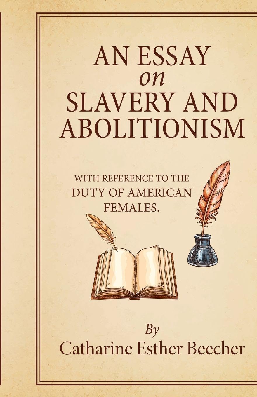 An Essay on Slavery and Abolitionism