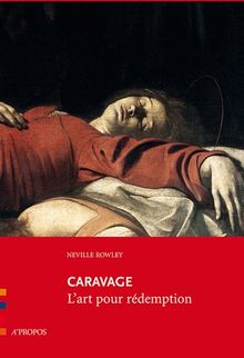 Caravage : l'art pour rédemption