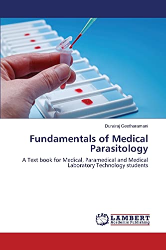 Fundamentals of Medical Parasitology: A Text book for Medical, Paramedical and Medical Laboratory Technology students