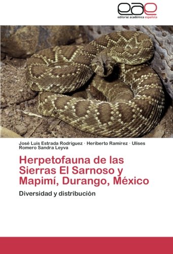 Herpetofauna de las Sierras El Sarnoso y Mapimí, Durango, México: Diversidad y distribución