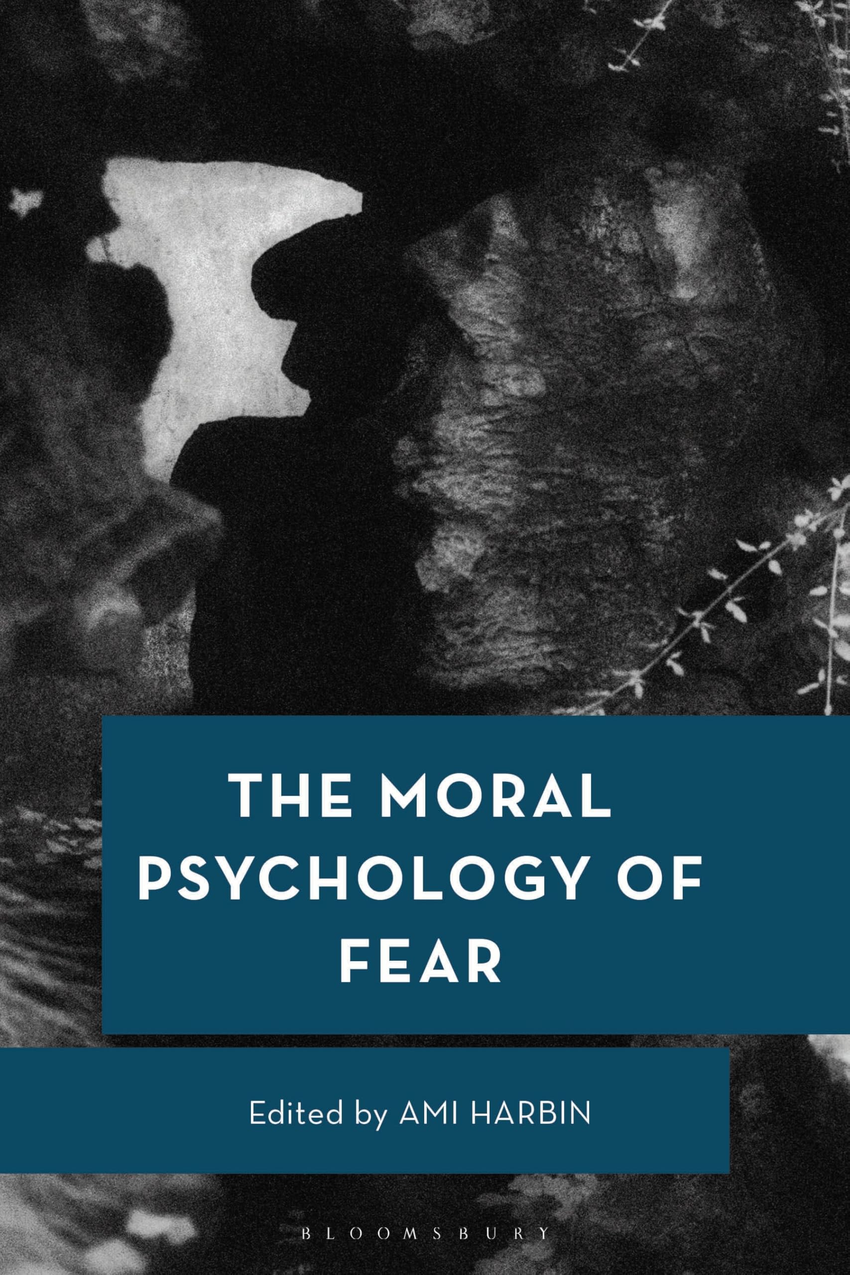 Moral Psychology of Fear, The (Moral Psychology of the Emotions)