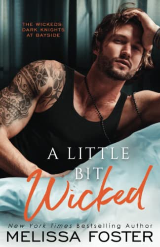 A Little Bit Wicked (The Wickeds: Dark Knights at Bayside, Band 1)