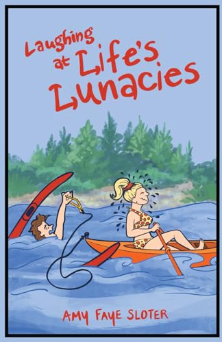 Laughing at Life's Lunacies