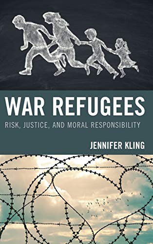 War Refugees: Risk, Justice, and Moral Responsibility