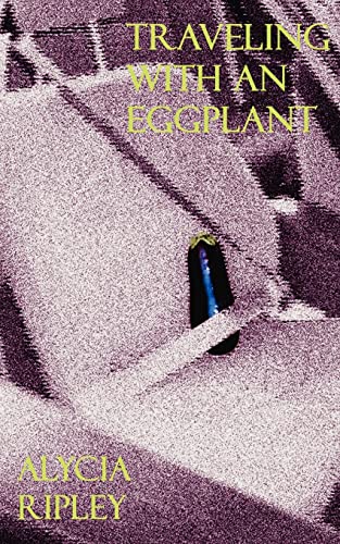 Traveling With an Eggplant