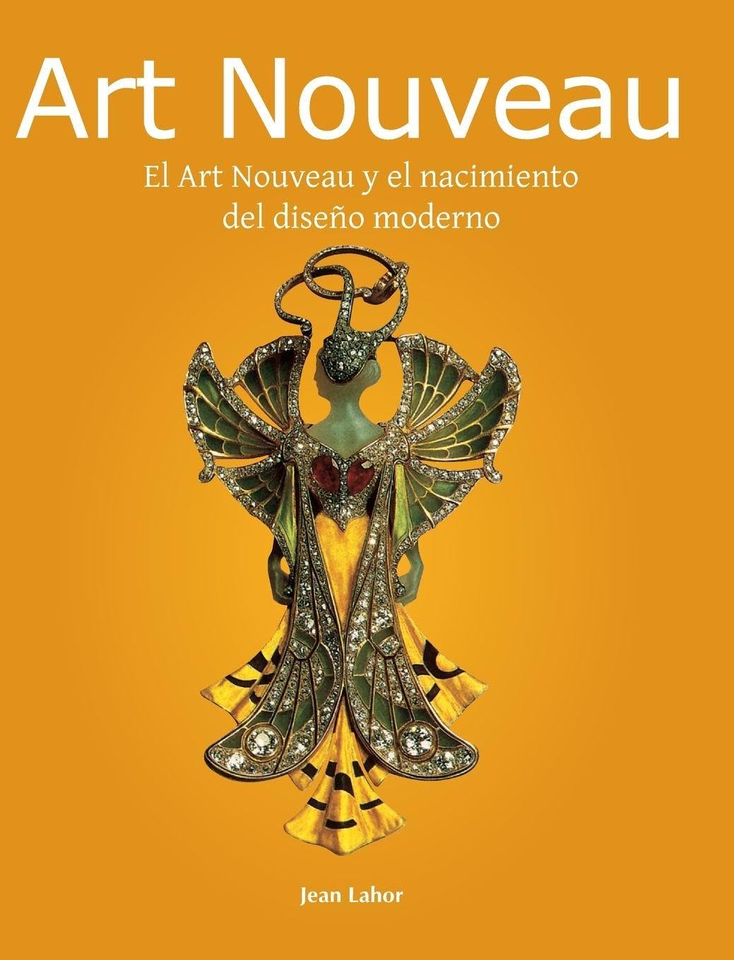 Art Nouveau: El Art Nouveau y el nacimiento del diseño moderno