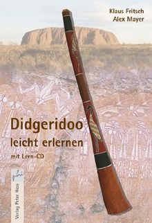 Didgeridoo leicht erlernen, m. Audio-CD