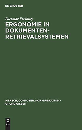 Ergonomie in Dokumenten-Retrievalsystemen (Mensch, Computer, Kommunikation - Grundwissen, 3, Band 3)