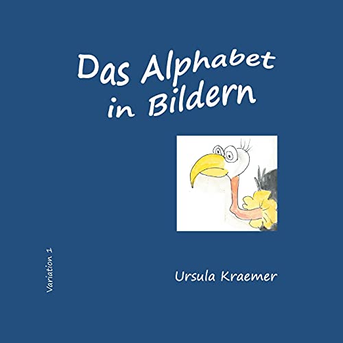 Das Alphabet in Bildern: Variation 1 (Die Buchstaben des Alphabets)