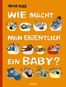 Wie macht man eigentlich ein Baby?