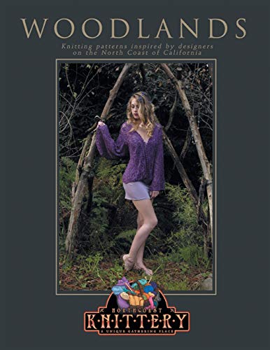 Woodlands: Knitting Patterns Inspired by Designers on the North Coast of California