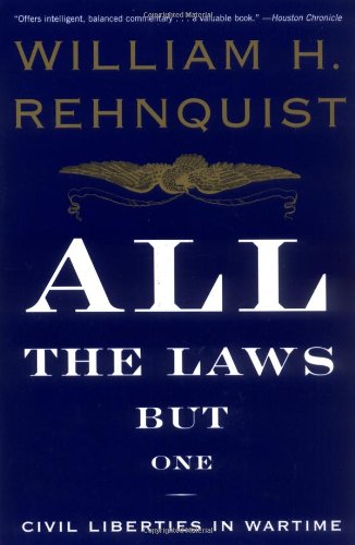 All the Laws but One: Civil Liberties in Wartime (Vintage)