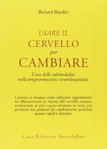 Usare il cervello per cambiare