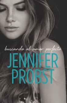 Buscando al amor perfecto (Romántica, Band 2)