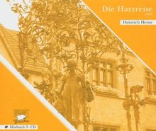 Die Harzreise. 3 CDs.