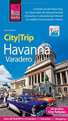 Reise Know-How CityTrip Havanna und Varadero: Reiseführer mit Stadtplan und kostenloser Web-App