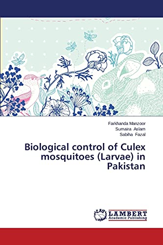 Biological control of Culex mosquitoes (Larvae) in Pakistan