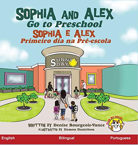 Sophia and Alex Go to Preschool: Sophia e Alex Primeiro dia na Pré-escola