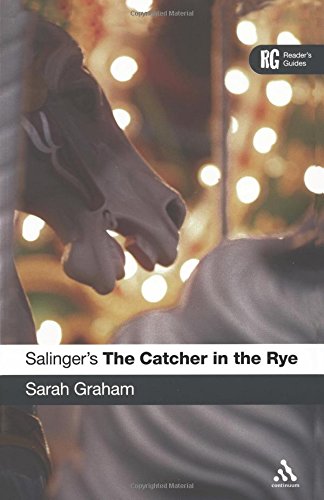 Salinger's The Catcher in the Rye (Continuum Reader's Guides)