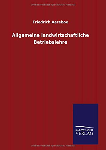 Allgemeine landwirtschaftliche Betriebslehre