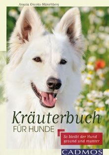 Kräuterbuch für Hunde: So bleibt der Hund gesund und munter