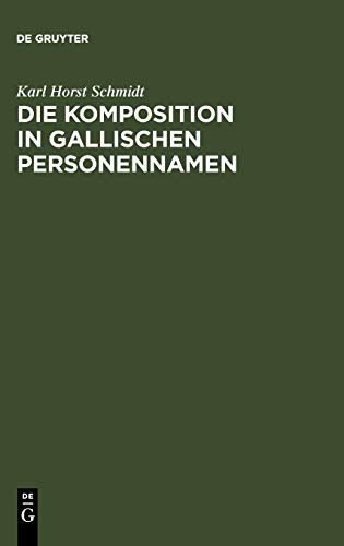 Die Komposition in gallischen Personennamen
