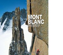 Mont Blanc: The Finest Routes