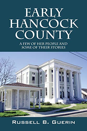 Early Hancock County: A Few of Her People and Some of Their Stories